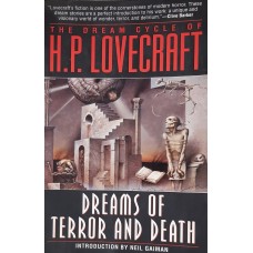 H. P. Lovecraft - The Dream Cycle of H. P. Lovecraft: Dreams of Terror and Death